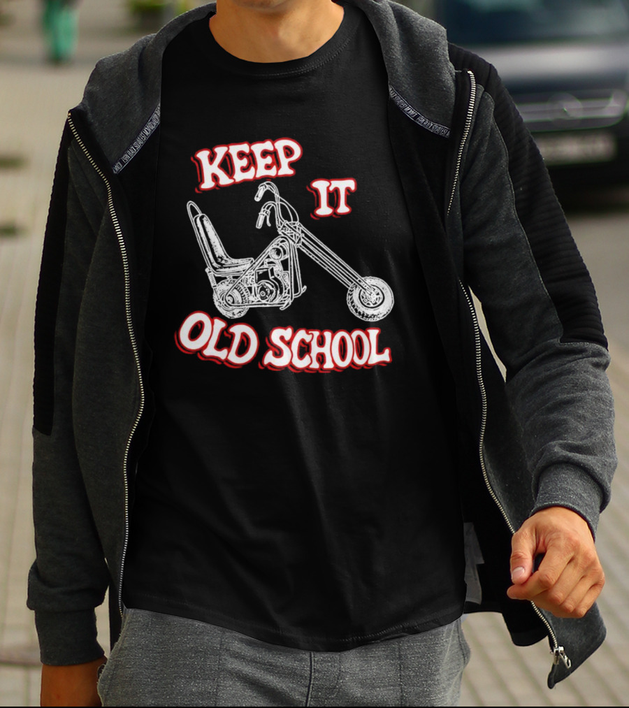 Keep It Old School Motorcycle Vintage Biker T-Shirt