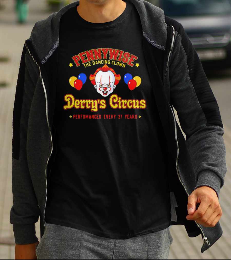 Pennywise The Dancing Clown Derry's Circus Performances Every 27 Years T-Shirt