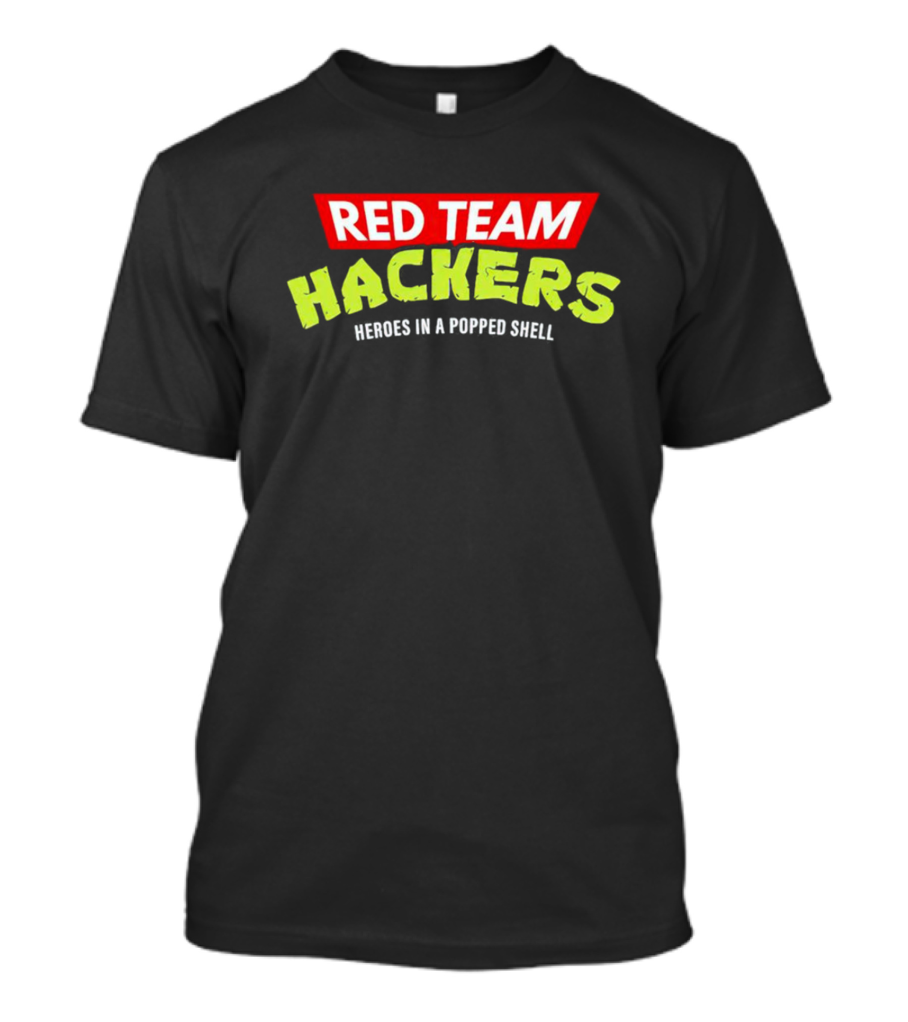 Red Team Hackers Heroes In A Popped Shell Retro Style Green T-Shirt