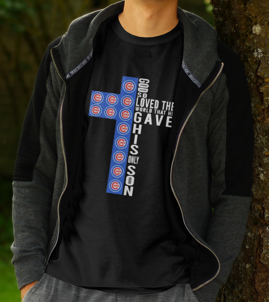 Chicago Cubs God So Loved The World That He Gave His Only Son Cross T-Shirt