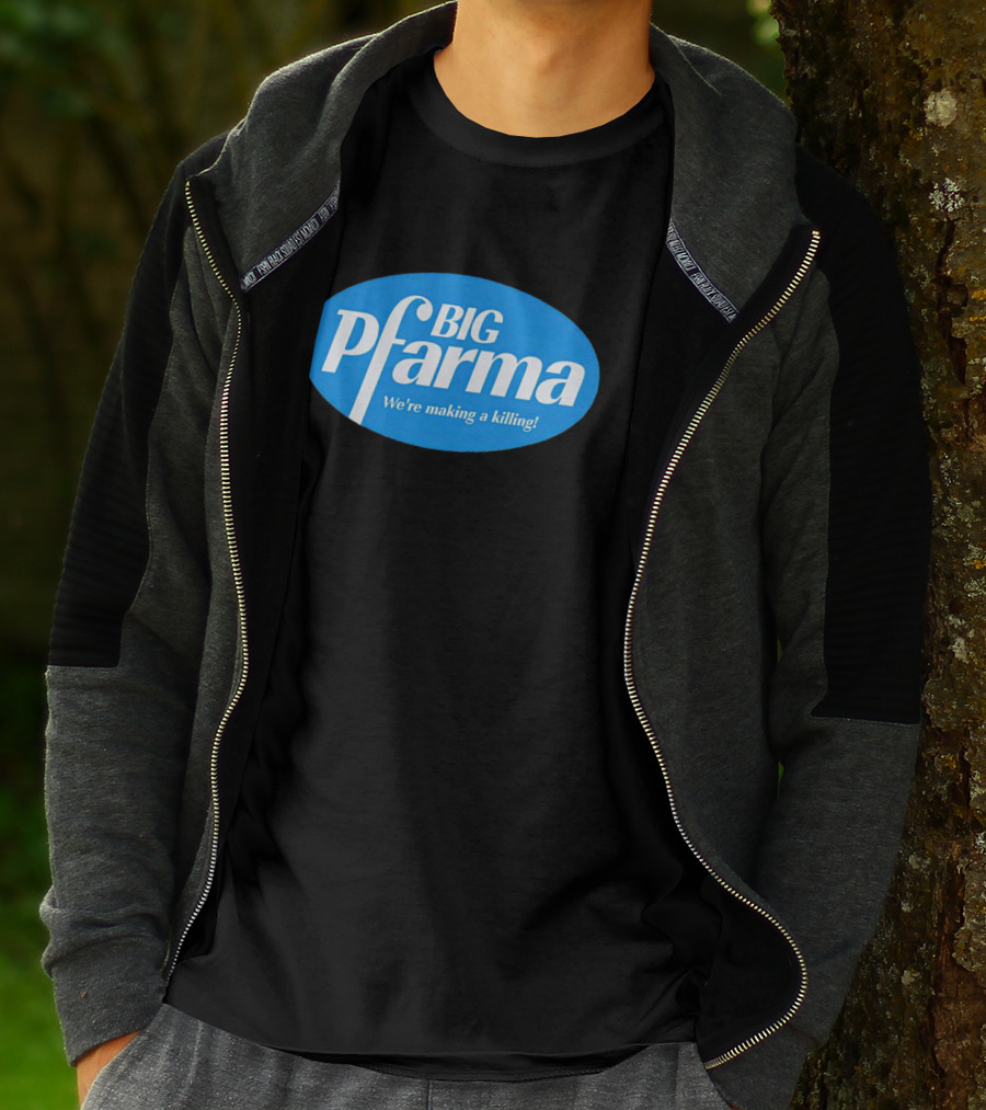 BIG Pfarma We're Making A Killing Oval Blue T-Shirt