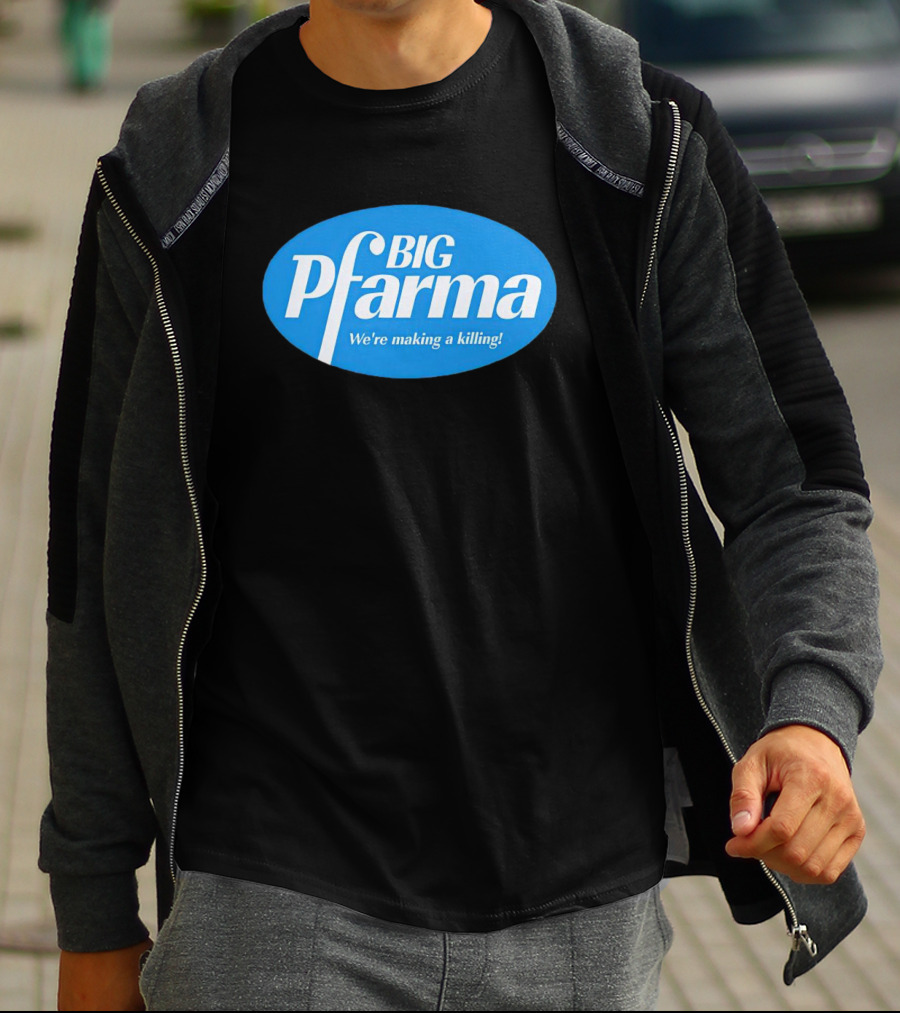 BIG Pfarma We're Making A Killing Oval Blue T-Shirt
