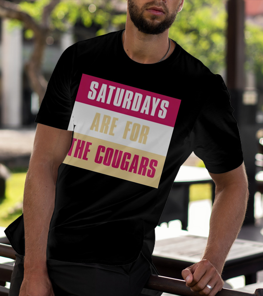 Saturdays Are For The Cougars College Game Day Spirit T-Shirt