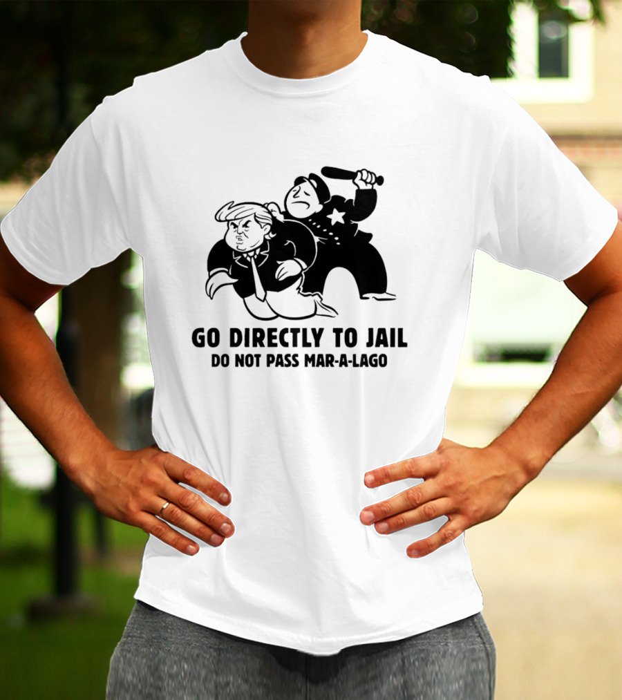 Go Directly To Jail Do Not Pass Mar-a-Lago Monopoly Parody Image T-Shirt