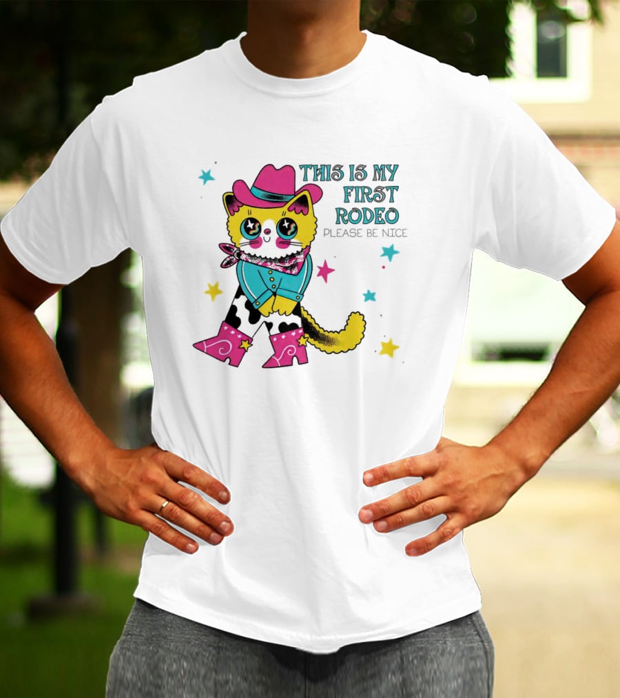 This Is My First Rodeo Please Be Nice Cute Cowboy Cat T-Shirt