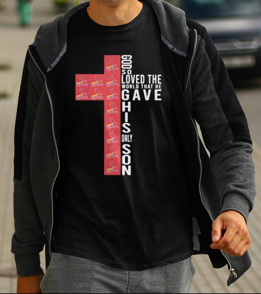 Cardinals God So Loved The World That He Gave His Only Son Cross T-Shirt
