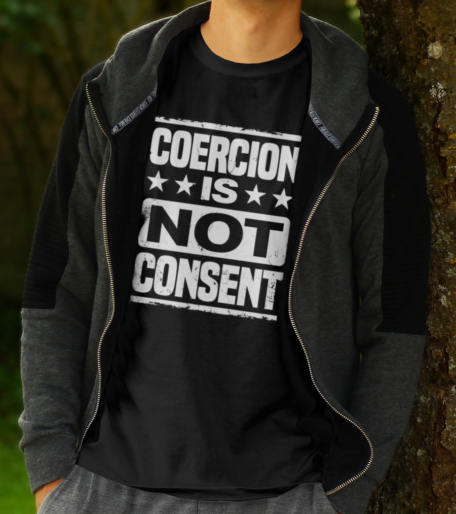 COERCION IS NOT CONSENT Stars T-Shirt