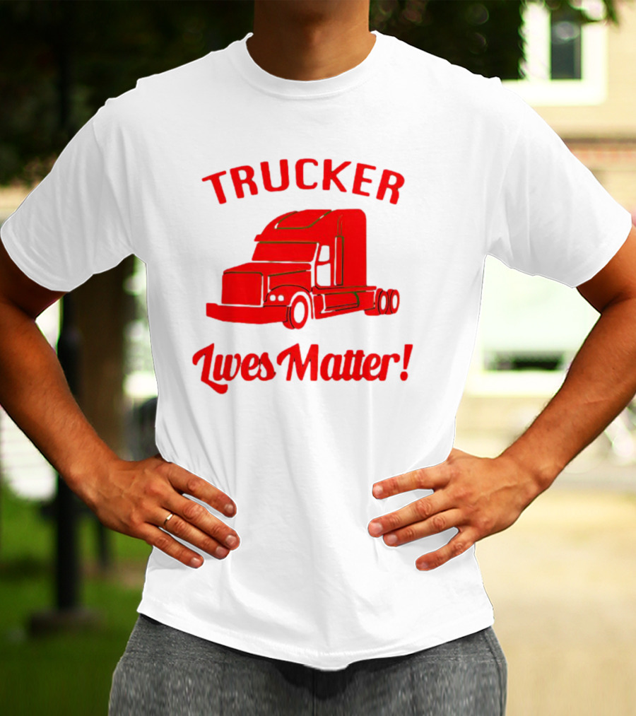Trucker Lives Matter Bold Red Semi-Truck T-Shirt