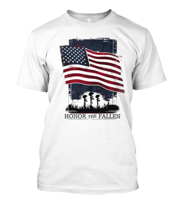 Honor The Fallen American Flag Memorial T-Shirt