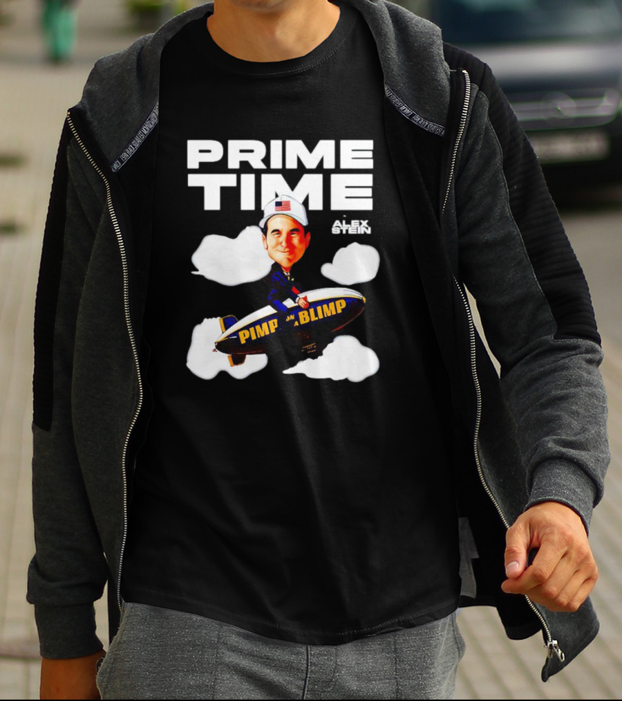 Prime Time With Alex Stein Pimp On A Blimp T-Shirt