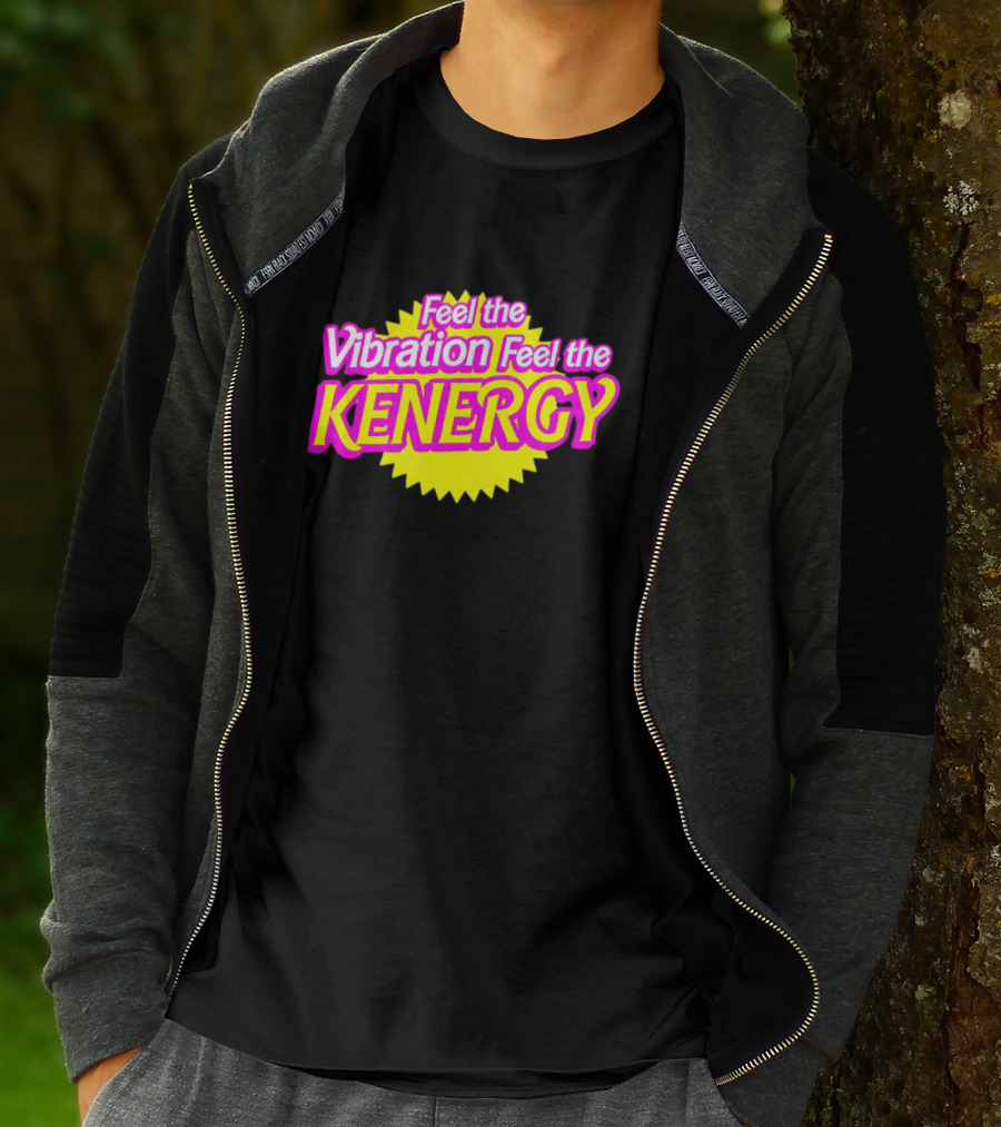 Feel The Vibration Feel The Kenergy Bright Pink And Yellow Burst Text T-Shirt