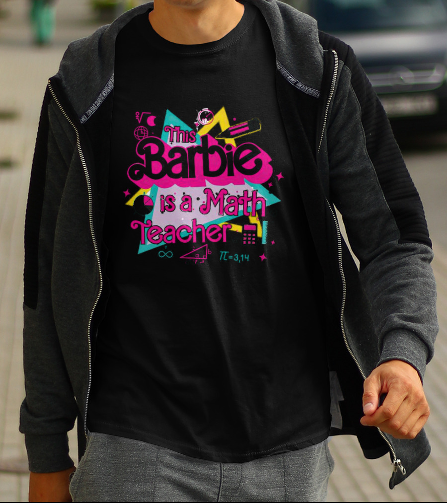 This Barbie Is A Math Teacher With Calculator And Geometry Symbols T-Shirt