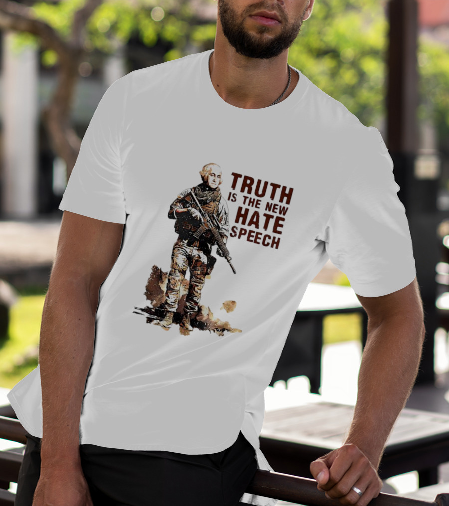George Washington Truth Is The New Hate Speech Soldier T-Shirt