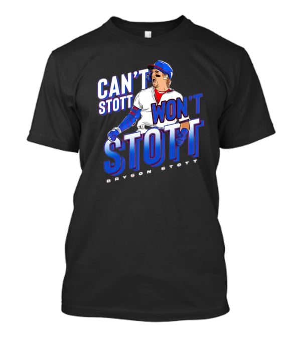 Bryson Stott Can't Stott Won't Stott Baseball Player T-Shirt