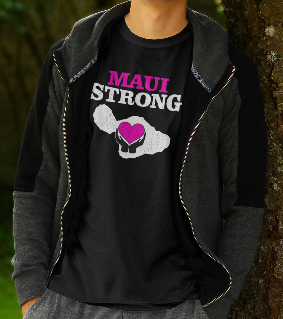 Maui Strong Heart Hands Island Support Survivor Hawaii T-Shirt