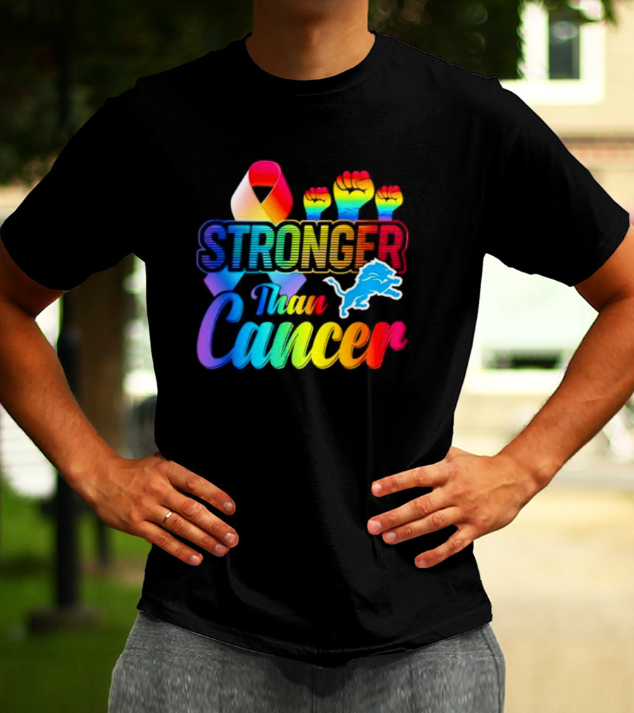 Detroit Lions Stronger Than Cancer Rainbow Ribbon And Fists T-Shirt