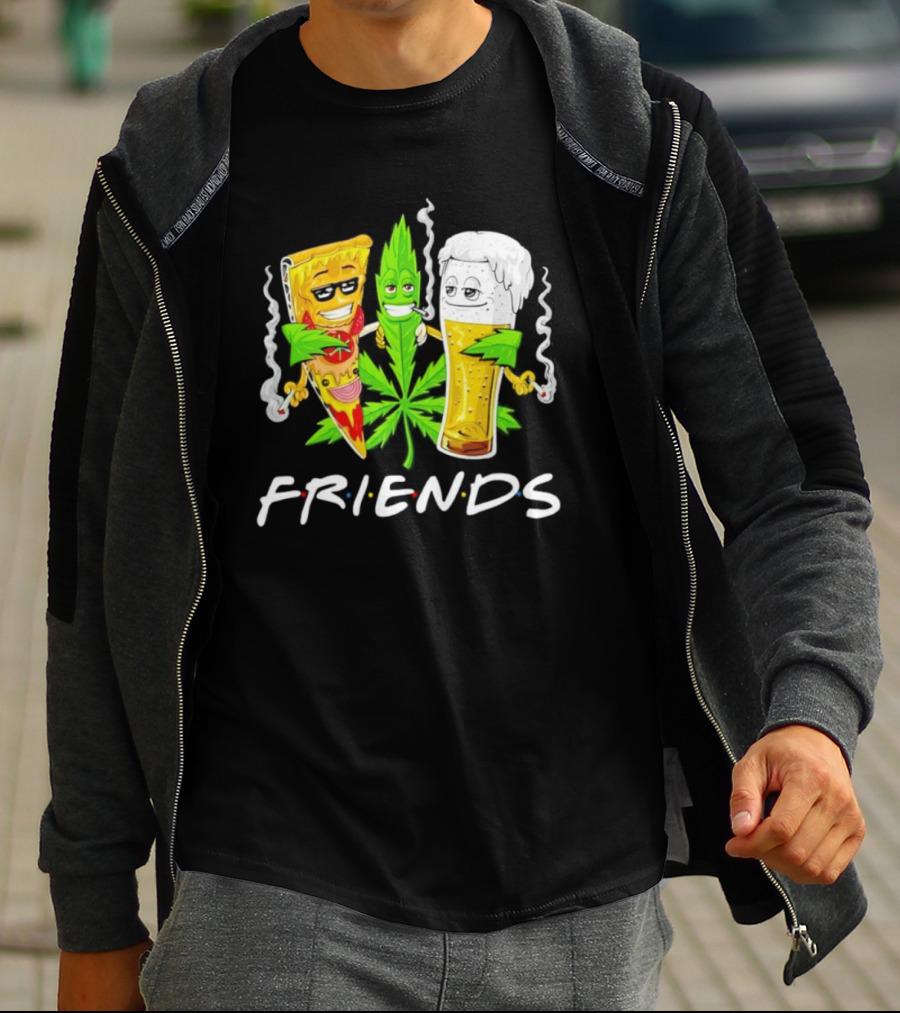 FRIENDS Smoker Stoners Potheads Pizza Weed Beer Smoking T-Shirt