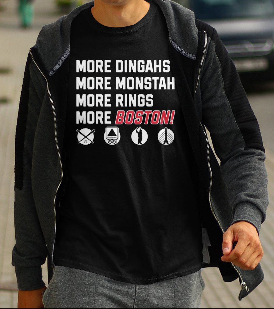 More Dingahs More Monstah More Rings More Boston Red Sox Celtics Patriots Bruins Icons T-Shirt