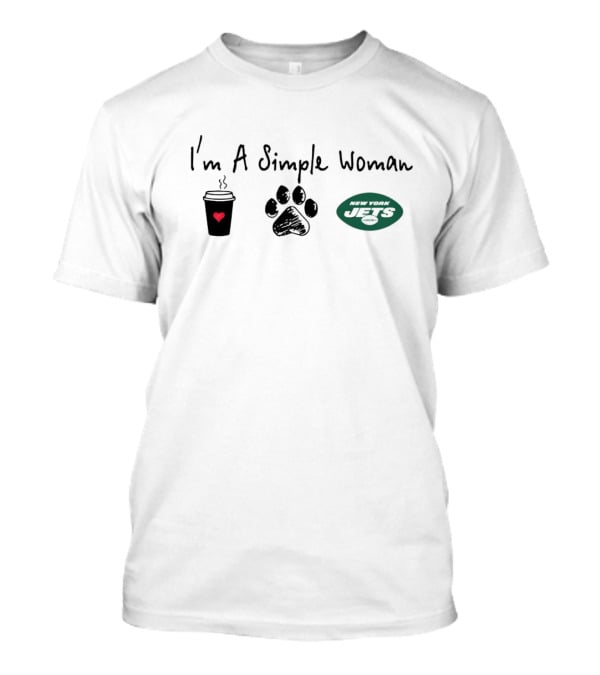 I’m A Simple Woman I Like Coffee Paw And New York Jets T-Shirt