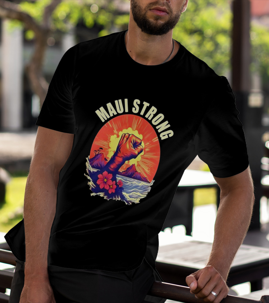 Maui Strong Fist With Vintage Island Sunrise And Hibiscus Flowers T-Shirt