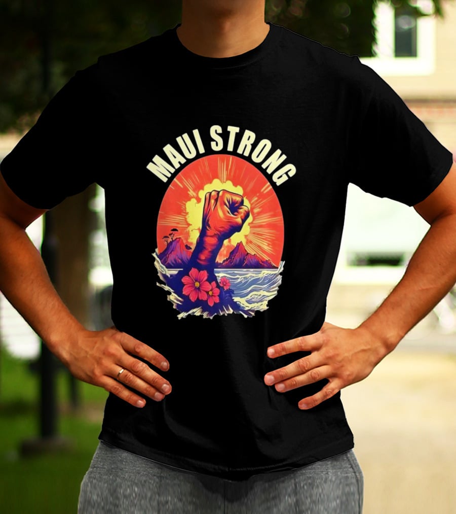 Maui Strong Fist With Vintage Island Sunrise And Hibiscus Flowers T-Shirt