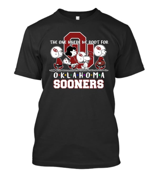 The One Where We Root For Oklahoma Sooners Peanuts Characters Football T-Shirt