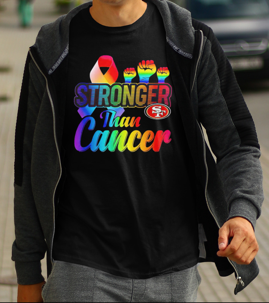 San Francisco 49ers Stronger Than Cancer SF 49 Colorful Ribbon And Raised Fists T-Shirt