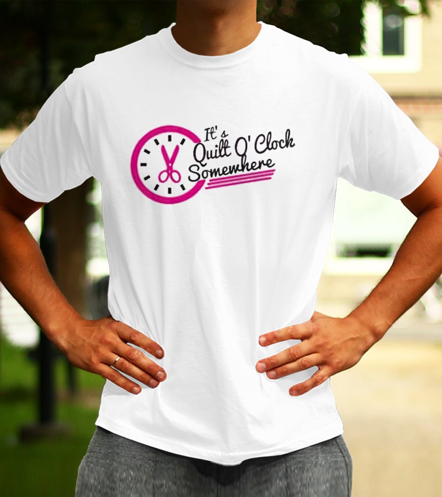 It's Quilt O' Clock Somewhere Pink Scissors Clock T-Shirt