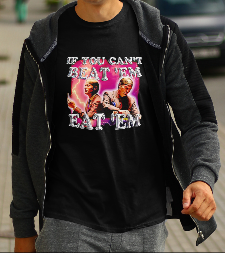 If You Can't Beat 'Em Eat 'Em Mads Mikkelsen Lightning T-Shirt