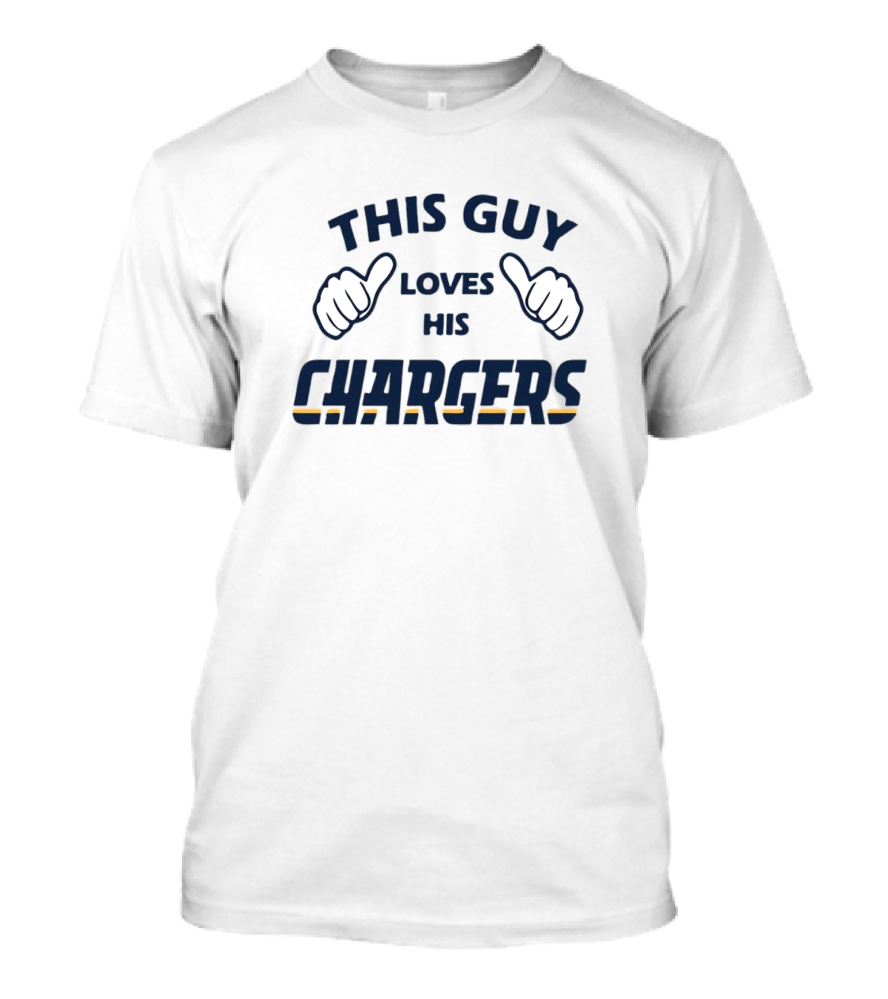 This Guy Loves His Chargers With Thumbs Up T-Shirt