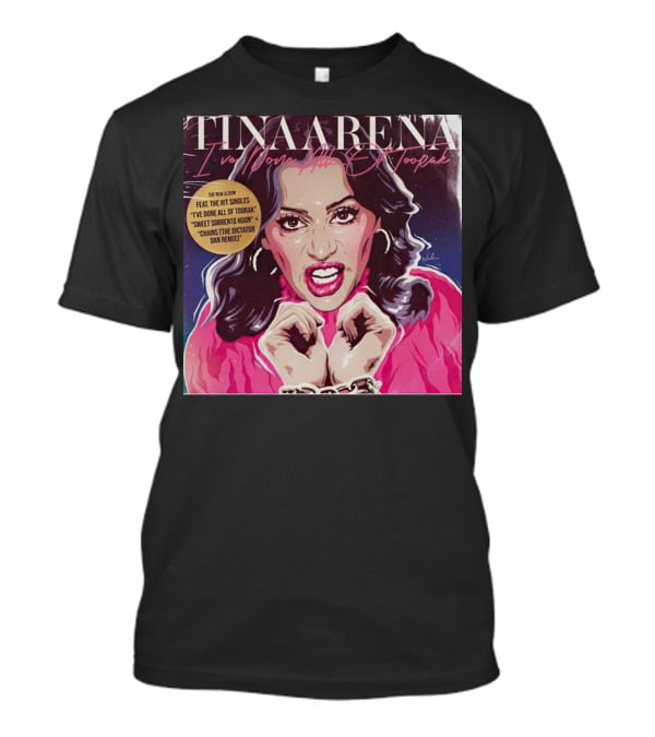 Tina Arena I’ve Done All Of Toorak New Album Featuring Hit Singles T-Shirt