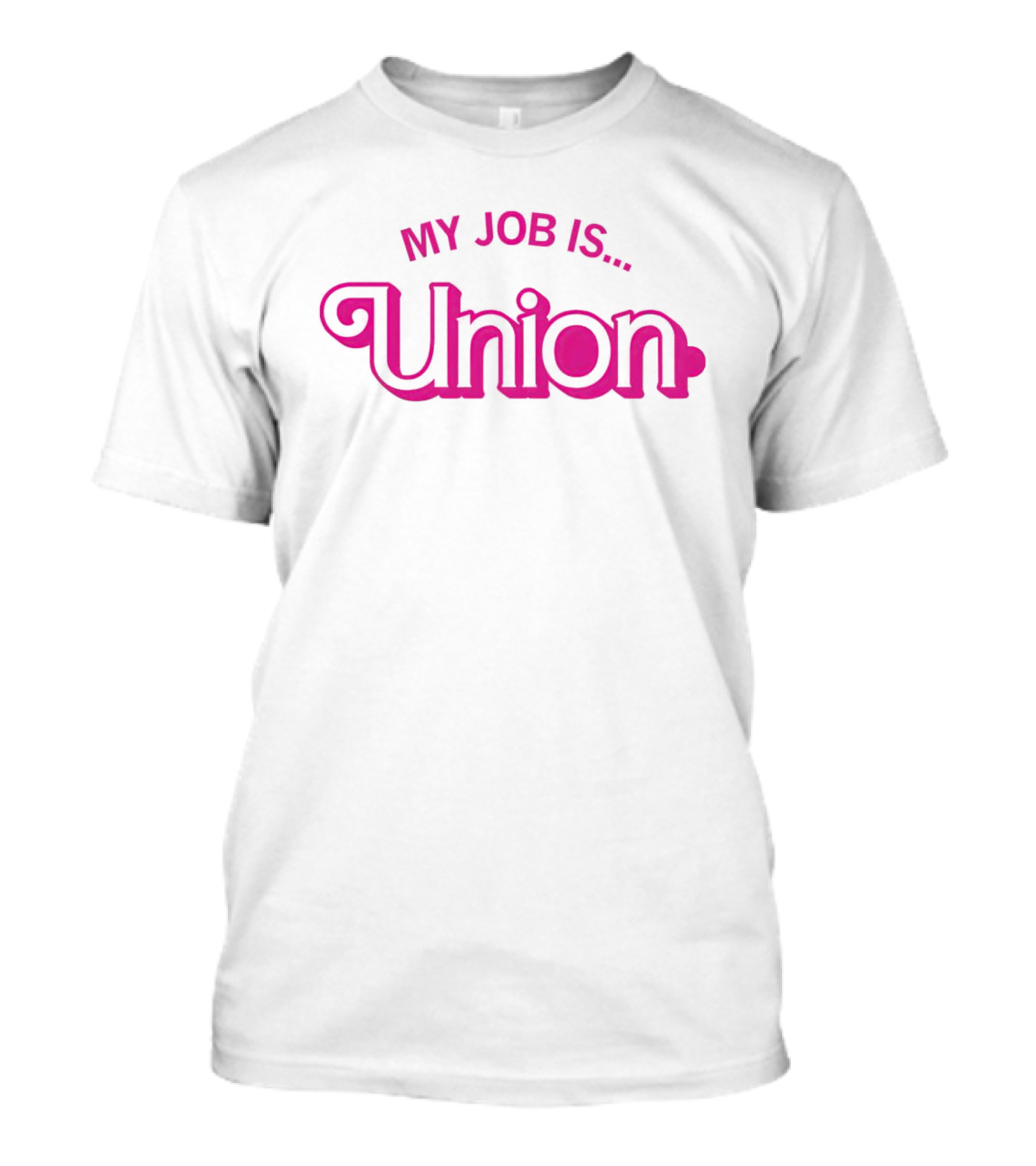 My Job Is Union Barbie T-Shirt
