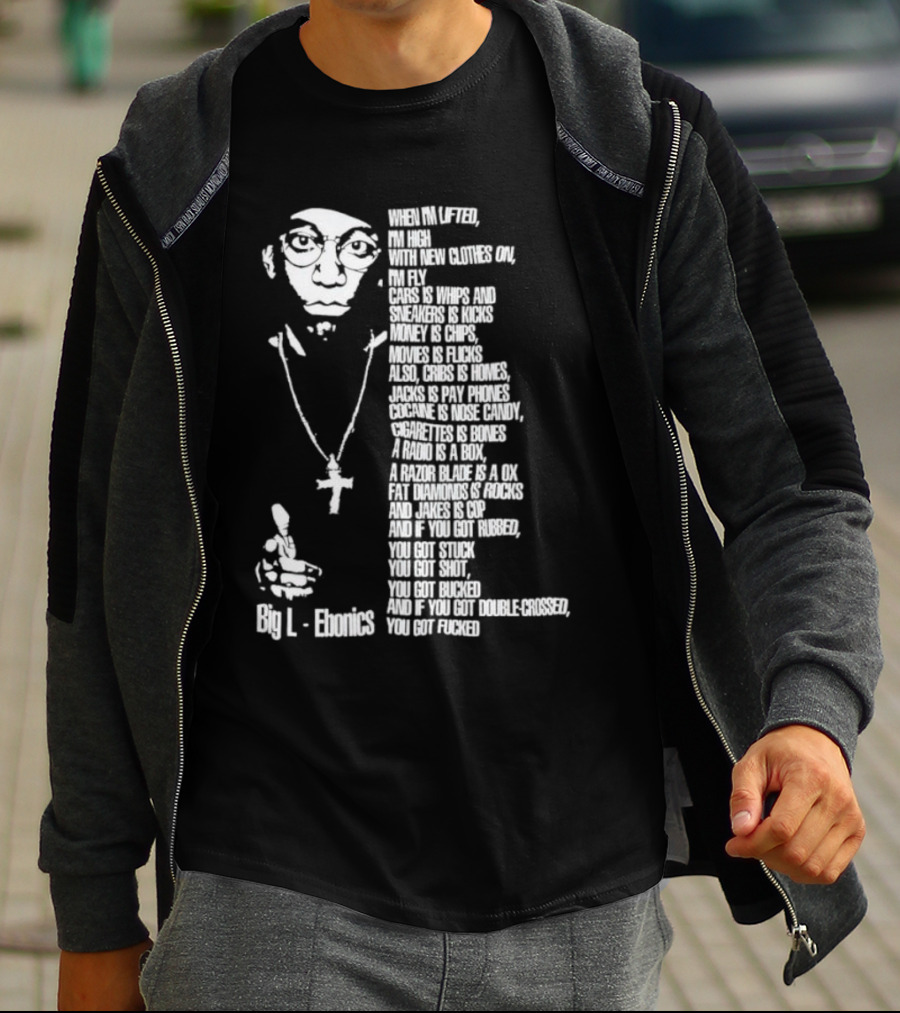 Big L Ebonics Rap Lyrics T-Shirt