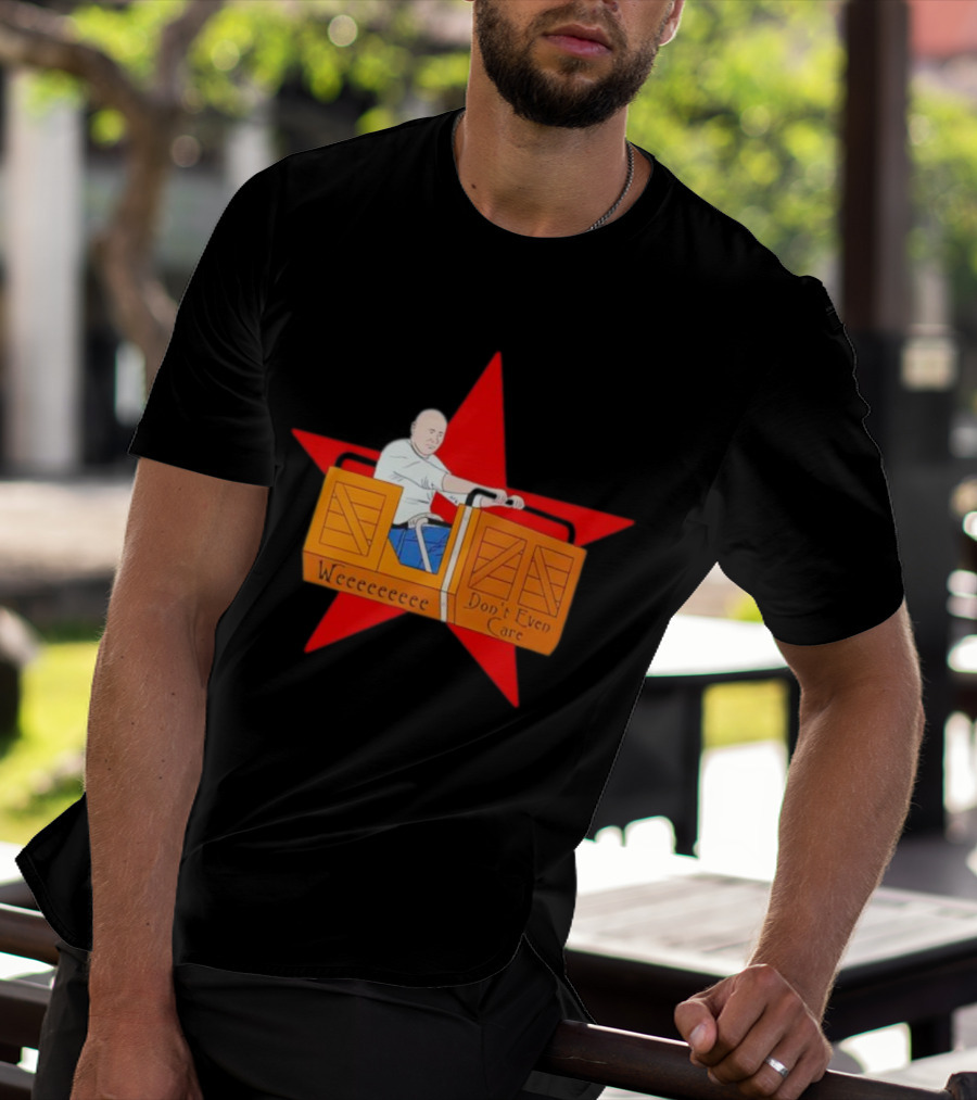 Weeeeeee Don't Even Care With Red Star Background Rollercoaster Ride T-Shirt