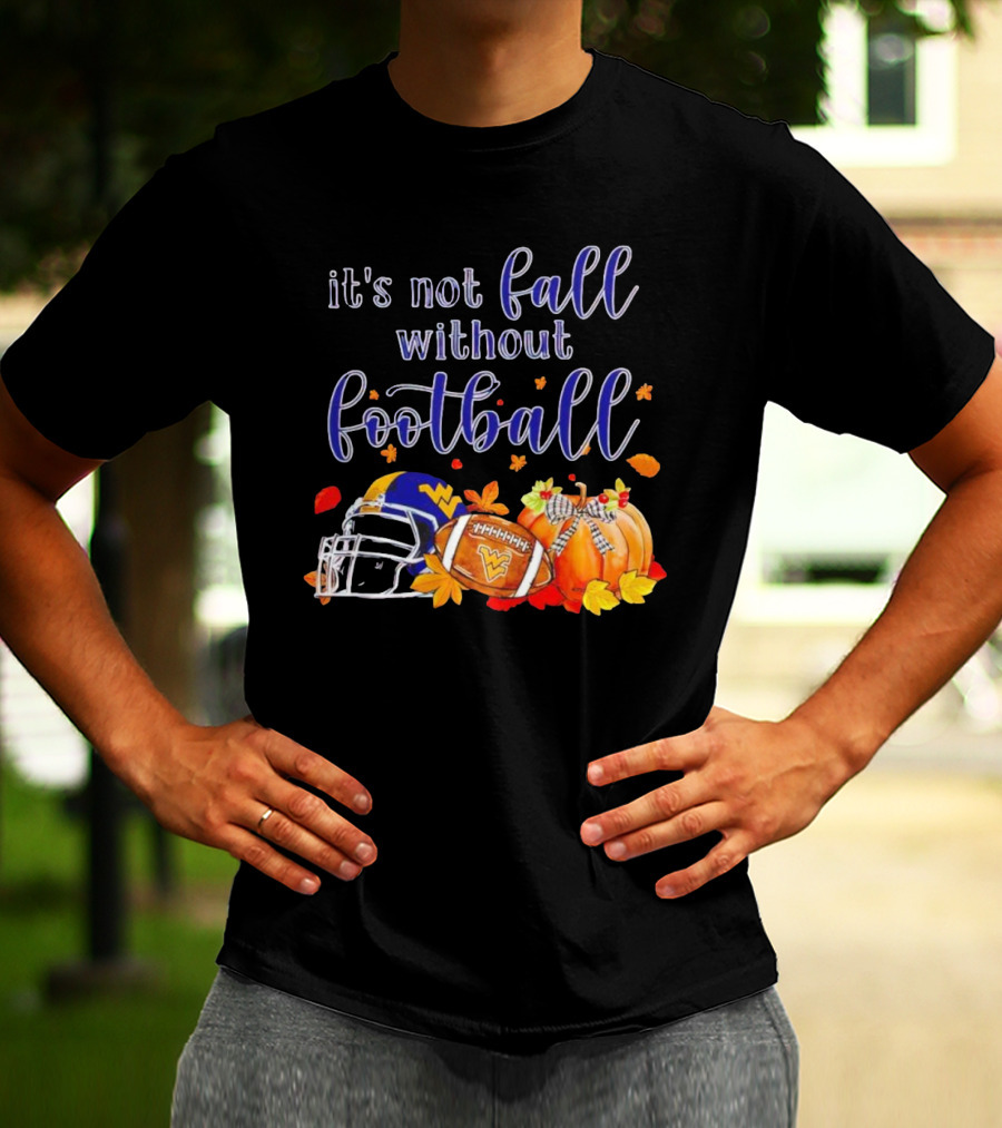 It's Not Fall Without Football West Virginia Autumn Helmet And Pumpkins T-Shirt