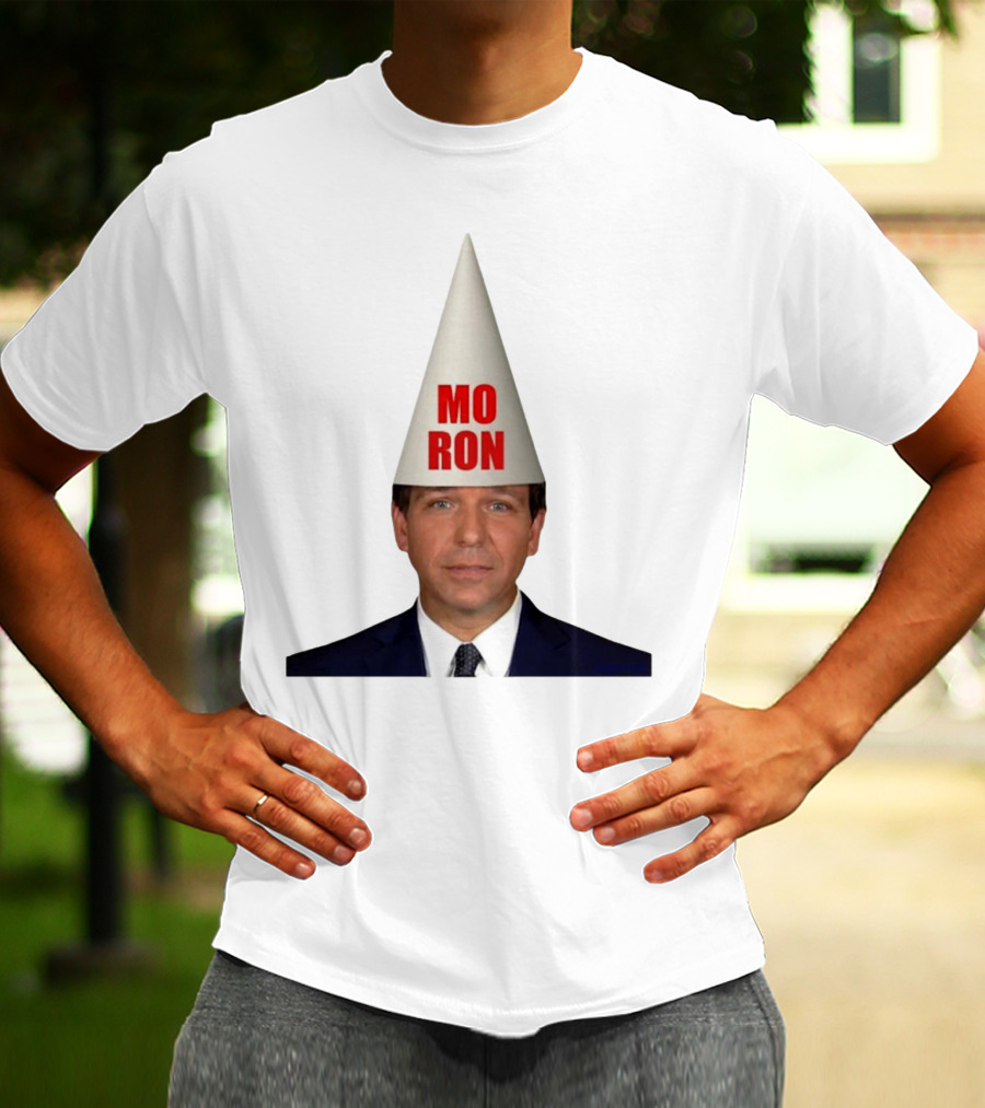 Mo Ron Anti Ron Desantis Meme Dunce Cap T-Shirt