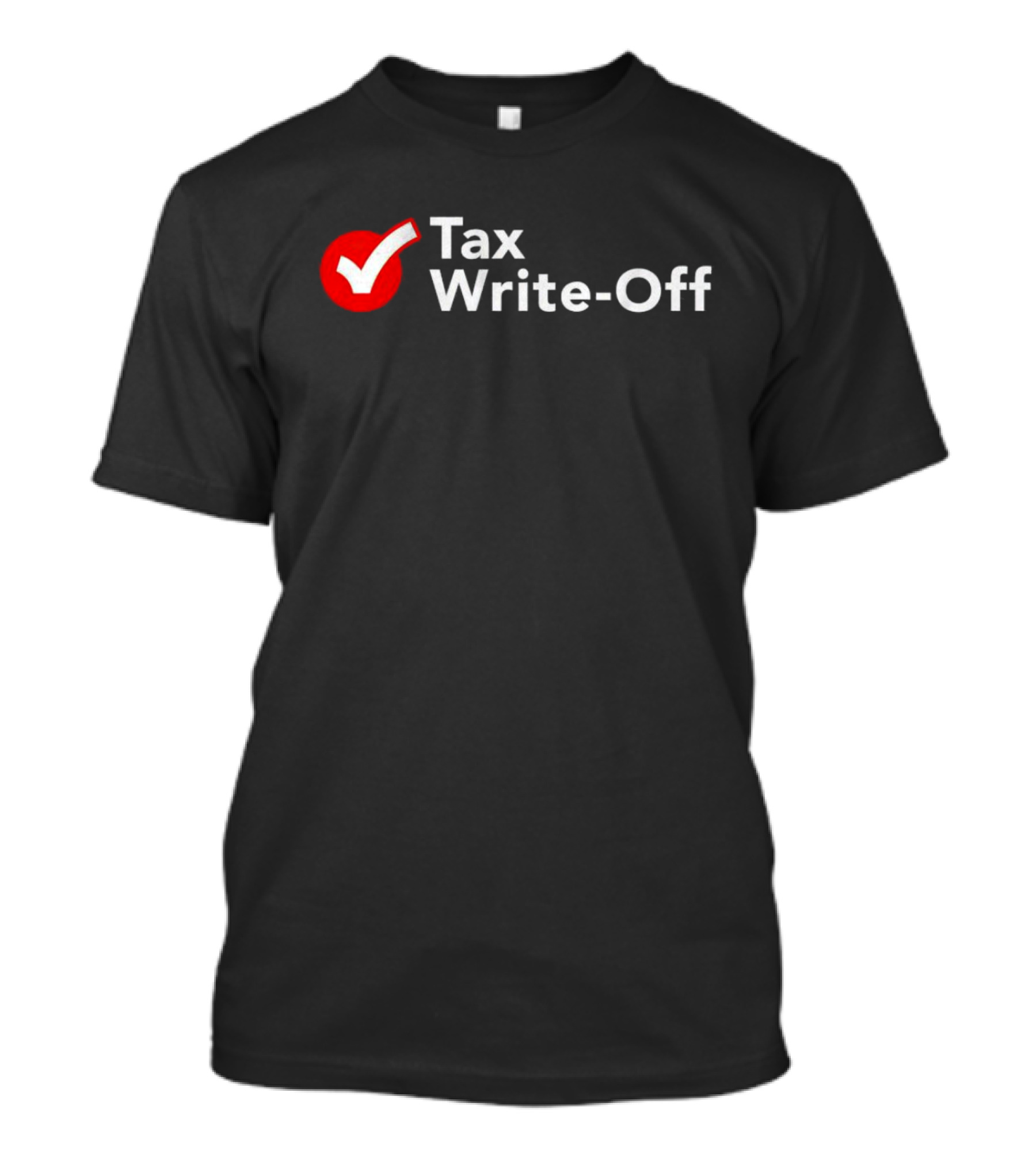 Tax Write-Off Red Checkmark T-Shirt
