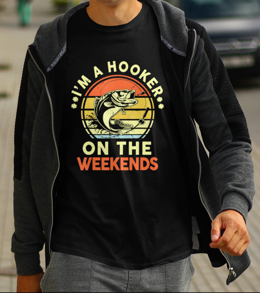 I'm A Hooker On The Weekends Fishing Retro Sunset Bass Fish T-Shirt