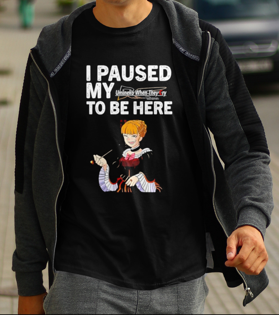 I Paused My Umineko When They Cry To Be Here Beatrice Character Image T-Shirt