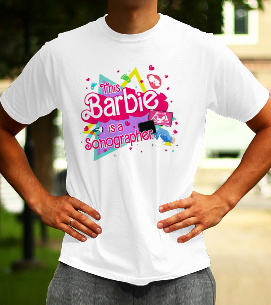 This Barbie Is A Sonographer With Hearts And Ultrasound Icons T-Shirt