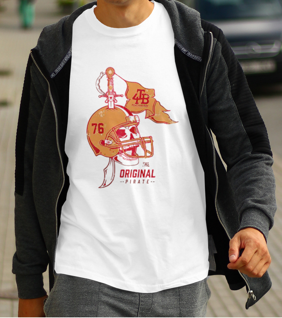 Tampa Bay Buccaneers Skull Helmet 76 The Original Pirate 4TB For The Bay T-Shirt