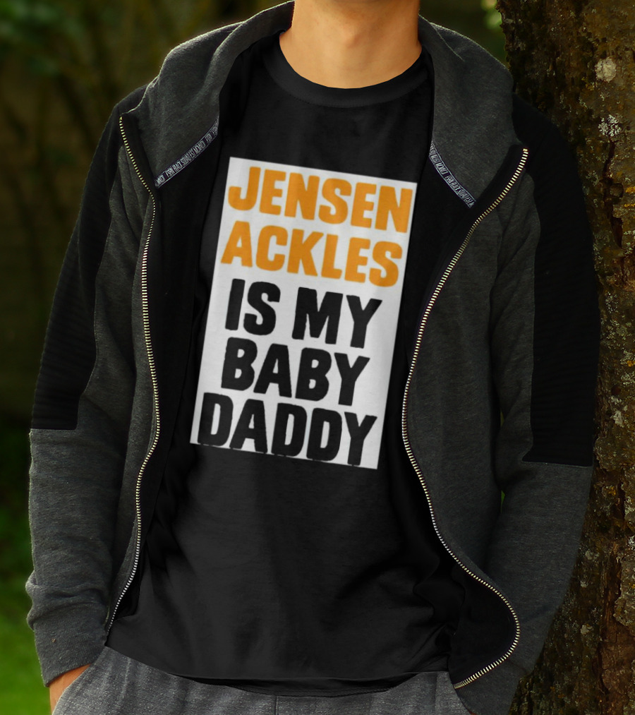 Jensen Ackles Is My Baby Daddy T-Shirt