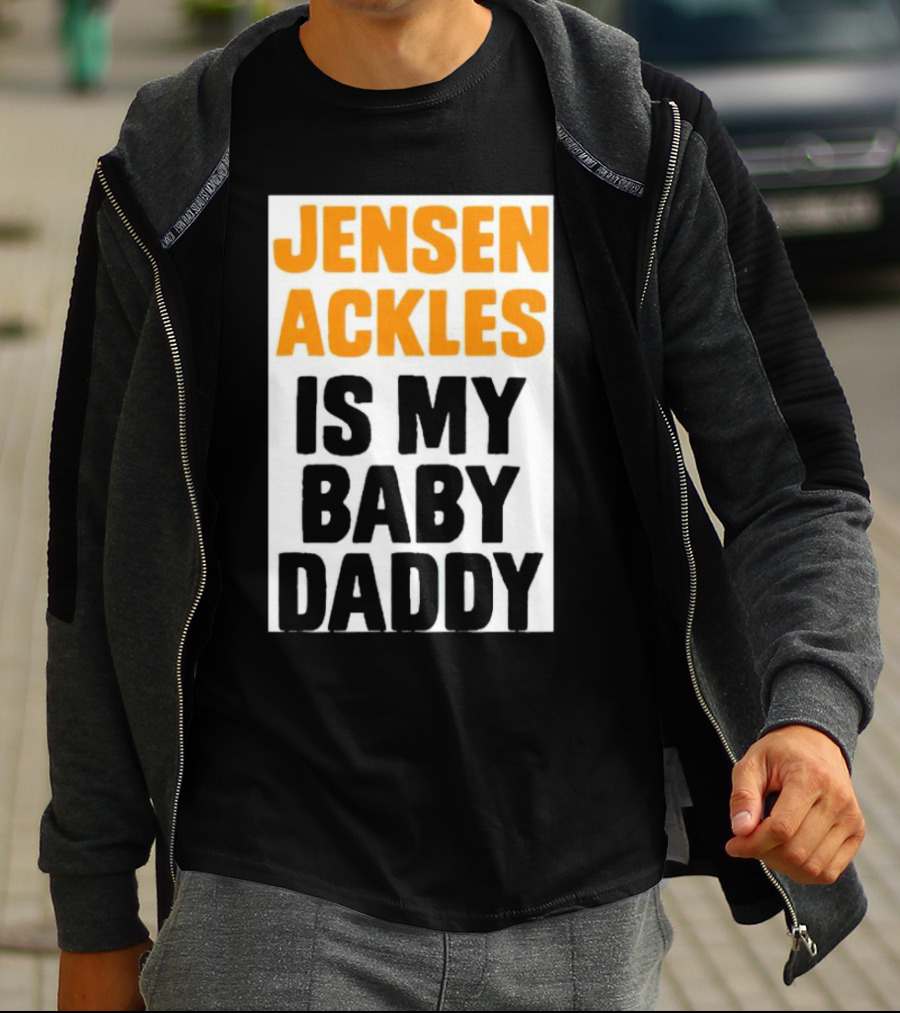 Jensen Ackles Is My Baby Daddy T-Shirt