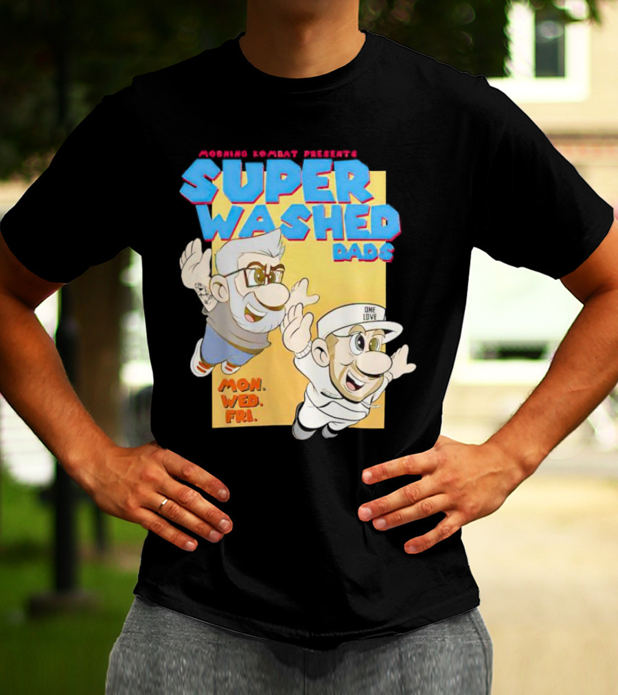 Morning Kombat Presents Super Washed Dads Mon Wed Fri T-Shirt