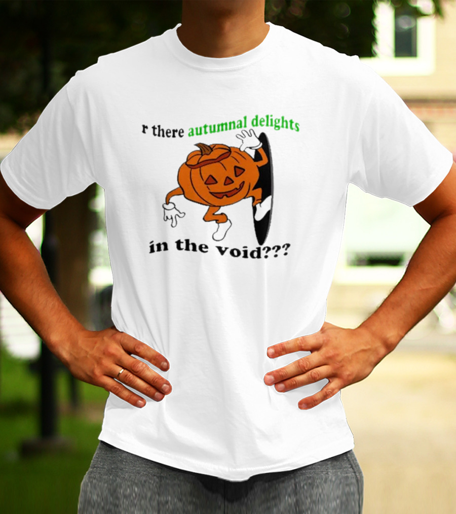 Are There Autumnal Delights In The Void Pumpkin Halloween T-Shirt