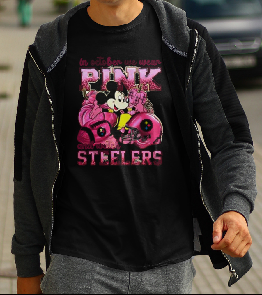 In October We Wear Pink And Pittsburgh Steelers Mickey Mouse T-Shirt