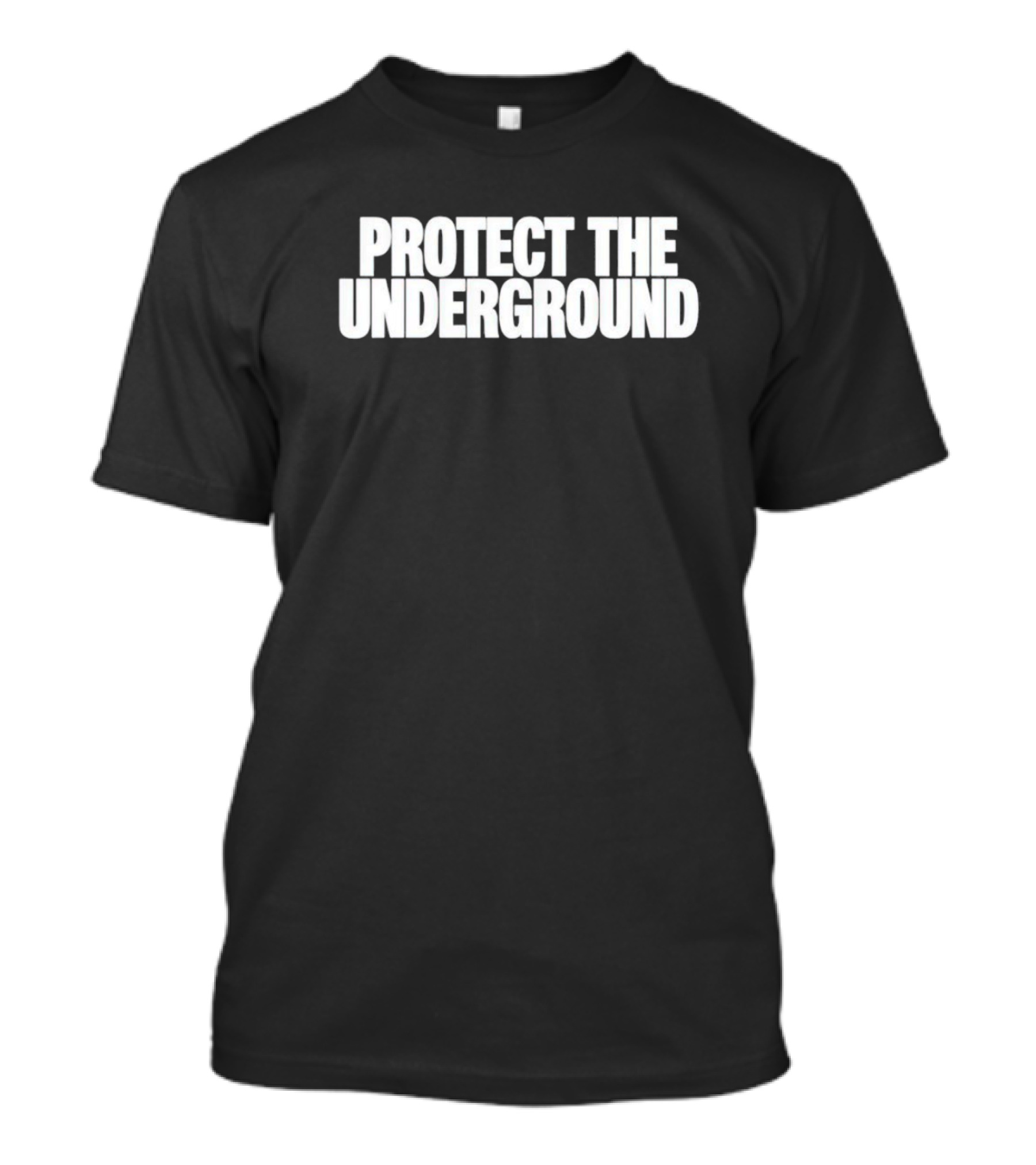 Protect The Underground Movement Streetwear T-Shirt