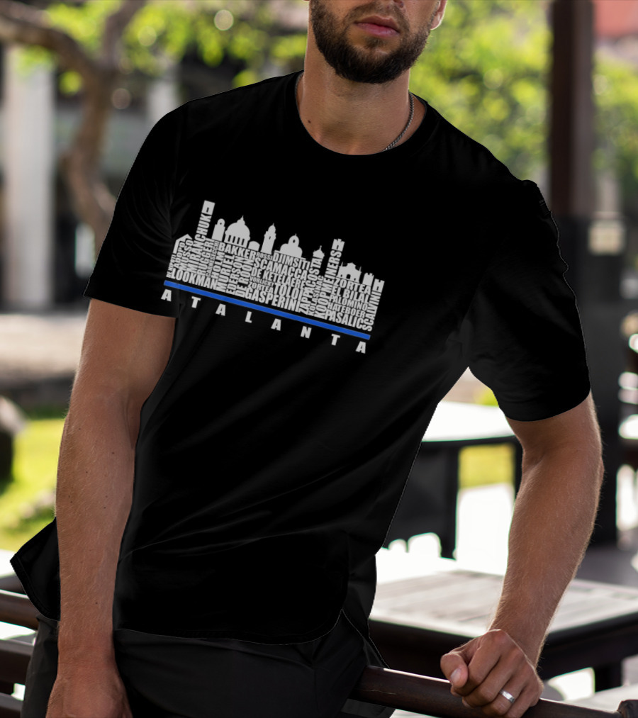 ATALANTA BC CITY PLAYERS NAMES SKYLINE LOOKMAN GASPERINI PASALIC DJIMSITI SCAMACCA T-Shirt