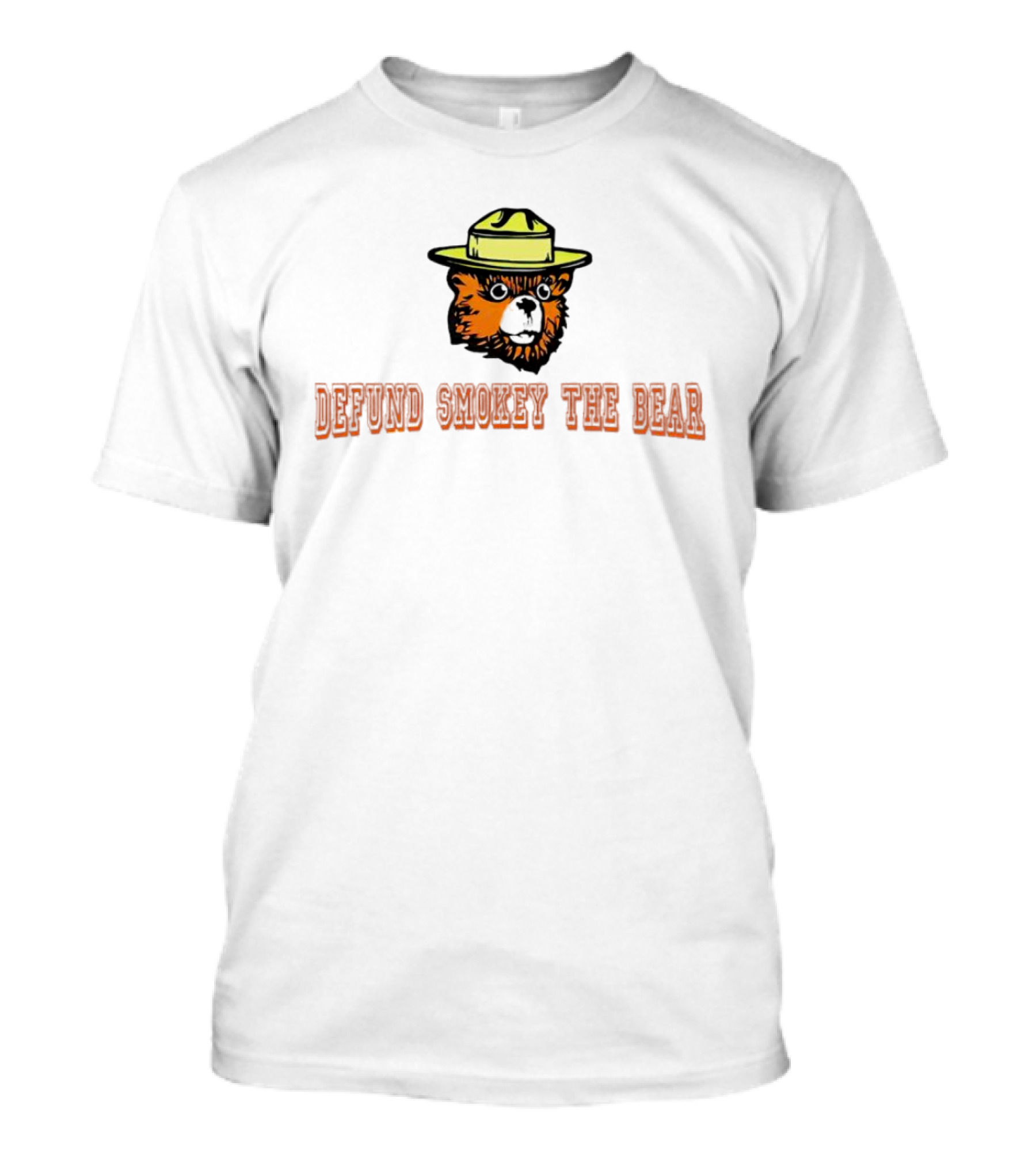 Defund Smokey The Bear Ranger Hat T-Shirt