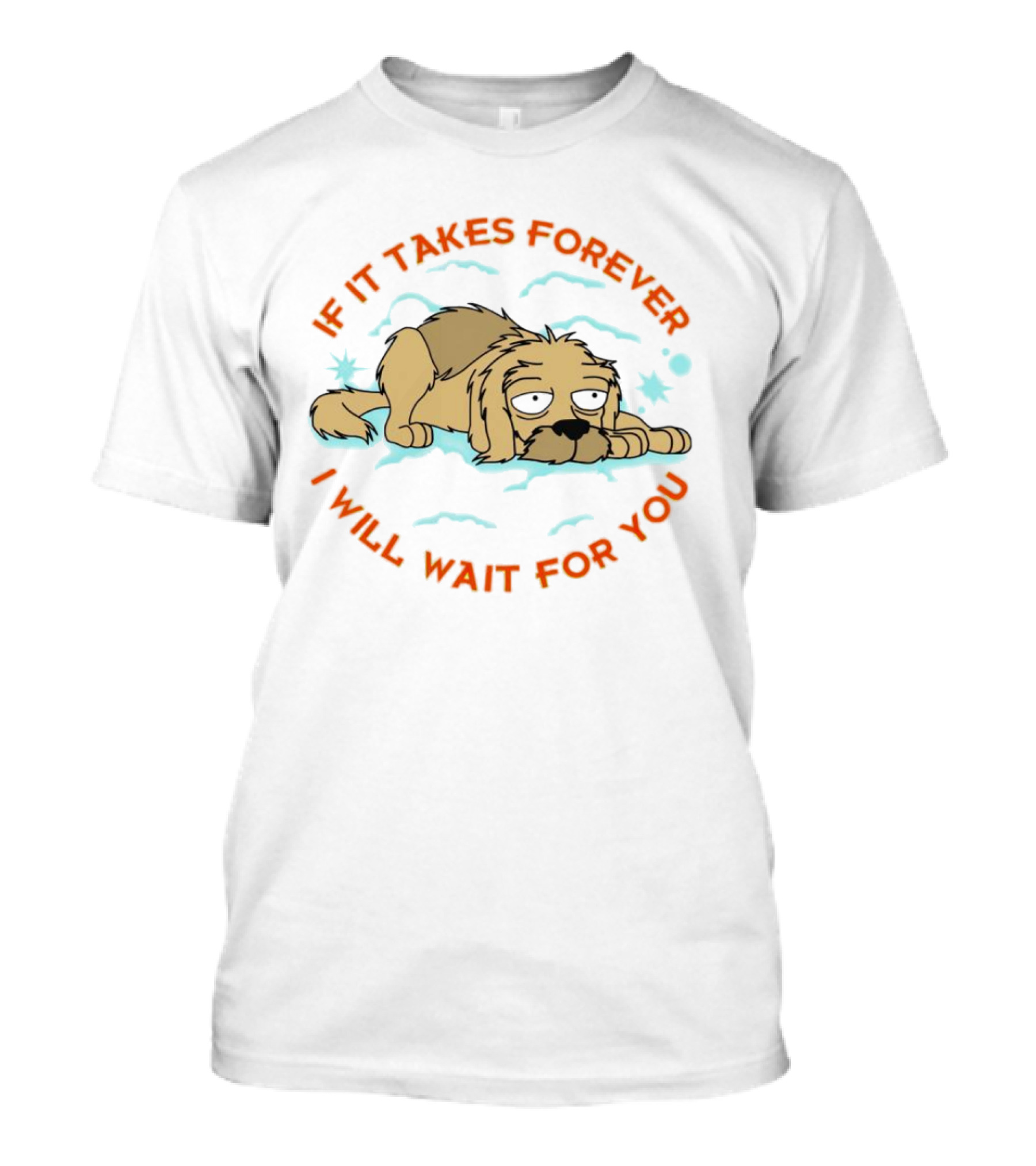 Dog If It Takes Forever I Will Wait For You Starry Night Sky T-Shirt